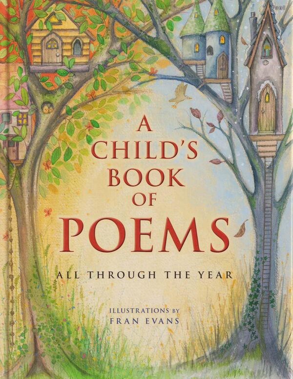 A picture of 'A Child's Book of Poems - All Through the Year' 
                              by 